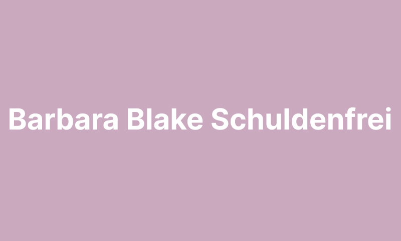 Barbara Blake Schuldenfrei